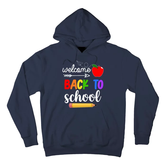 Welcome Back To School Teachers Students Hoodie