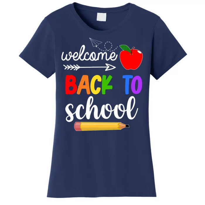 Welcome Back To School Teachers Students Women's T-Shirt