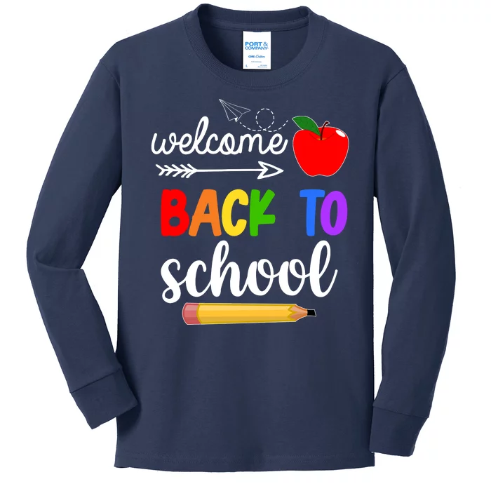 Welcome Back To School Teachers Students Kids Long Sleeve Shirt