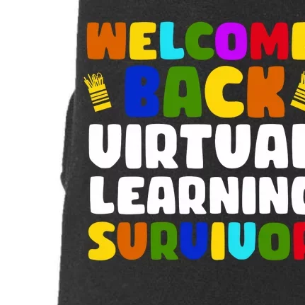 Welcome Back To School Virtual Learning Survivor Doggie 3-End Fleece Hoodie