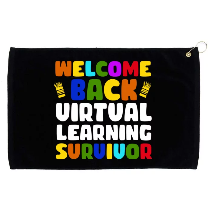 Welcome Back To School Virtual Learning Survivor Grommeted Golf Towel