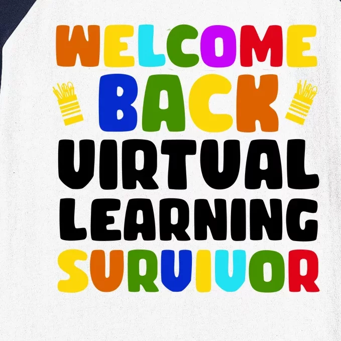 Welcome Back To School Virtual Learning Survivor Baseball Sleeve Shirt