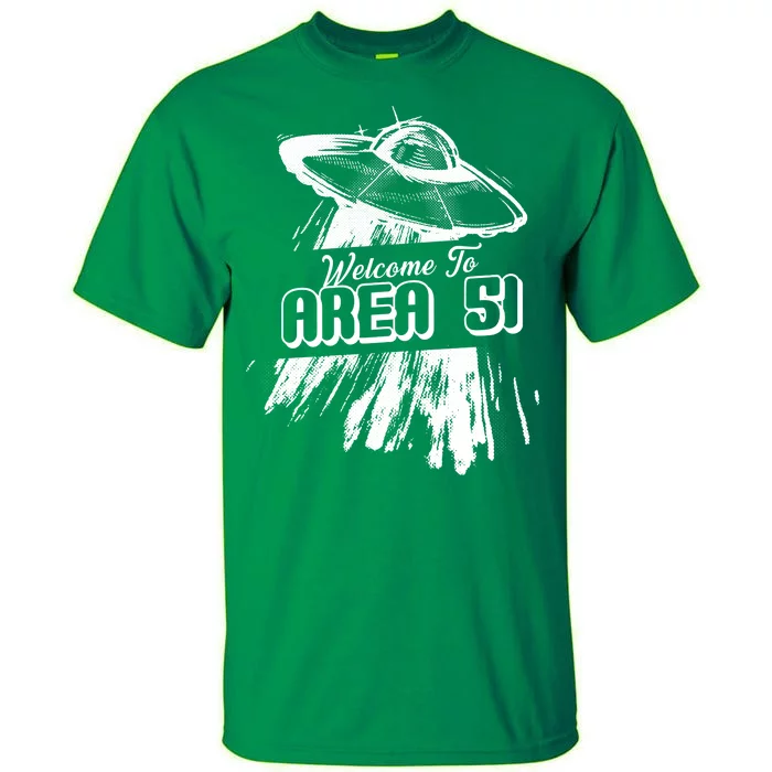 Welcome To Area 51 Tall T-Shirt