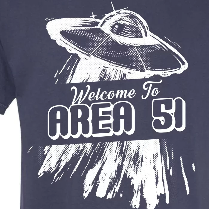 Welcome To Area 51 Garment-Dyed Heavyweight T-Shirt