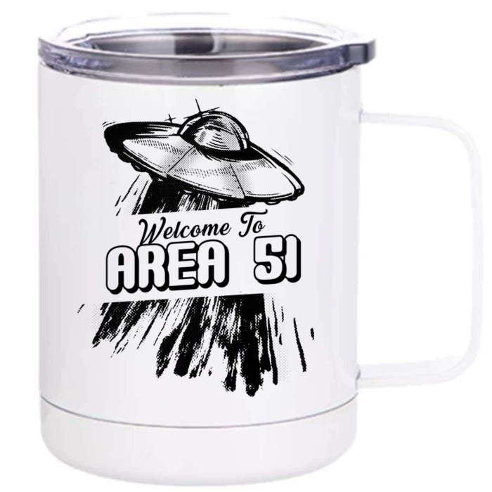 Welcome To Area 51 Front & Back 12oz Stainless Steel Tumbler Cup