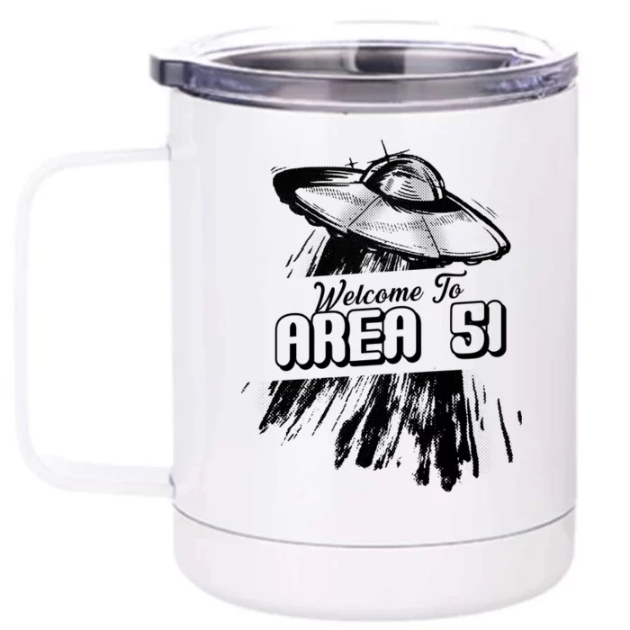 Welcome To Area 51 Front & Back 12oz Stainless Steel Tumbler Cup