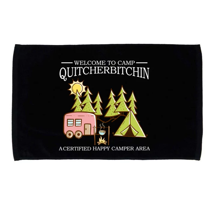 Welcome To Camp Quitcherbitchen Microfiber Hand Towel