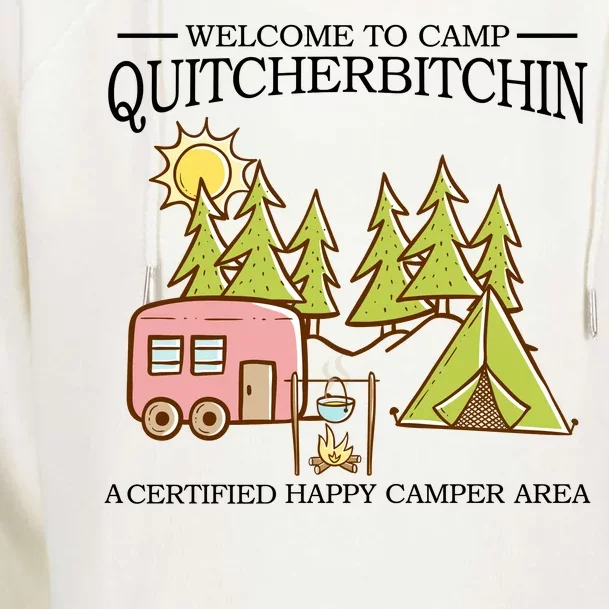 Welcome To Camp Quitcherbitchen Womens Funnel Neck Pullover Hood