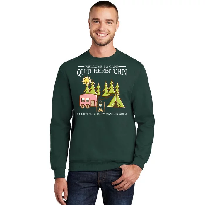 Welcome To Camp Quitcherbitchen Tall Sweatshirt