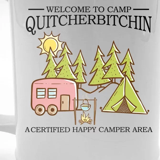 Welcome To Camp Quitcherbitchen Front & Back Beer Stein