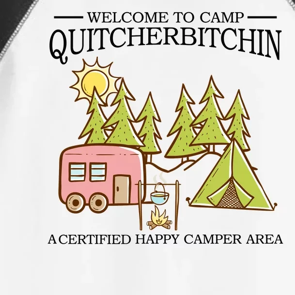 Welcome To Camp Quitcherbitchen Toddler Fine Jersey T-Shirt