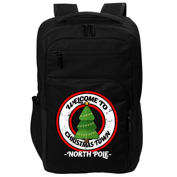 Welcome To Christmas Town North Pole Impact Tech Backpack