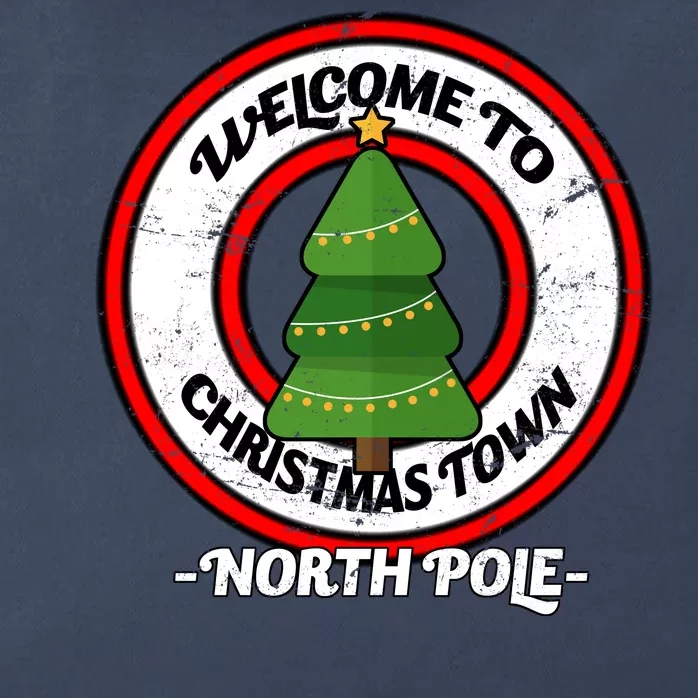 Welcome To Christmas Town North Pole Zip Tote Bag