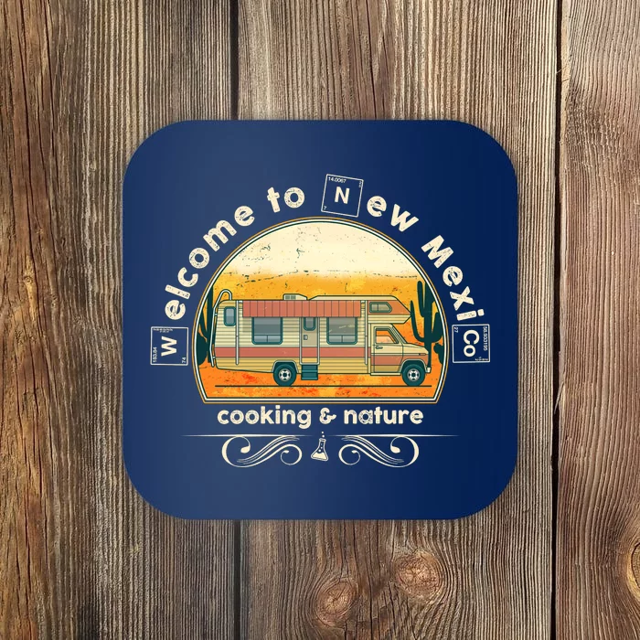 Welcome To New Mexico Cooking Nature Coaster