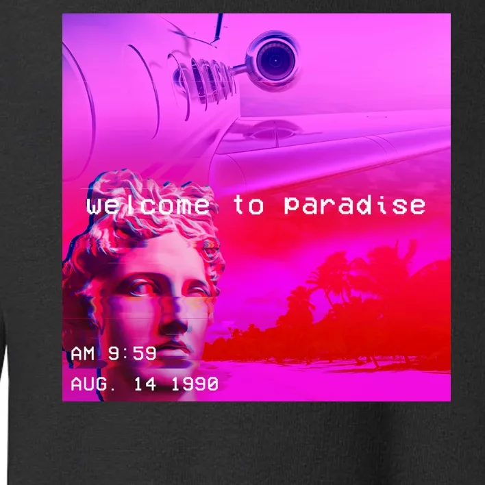 Welcome To Paradise Vaporwave Toddler Sweatshirt