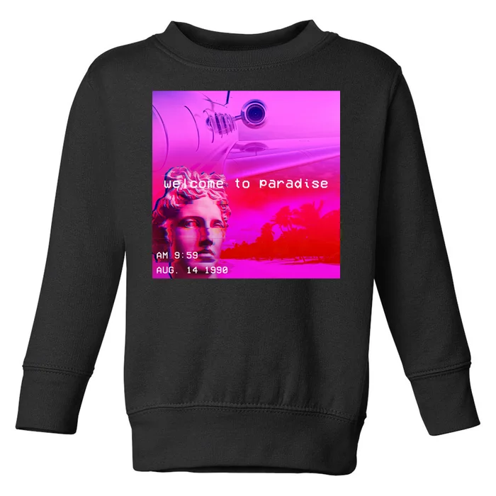 Welcome To Paradise Vaporwave Toddler Sweatshirt