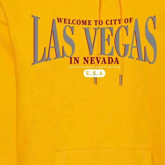 Welcome to the city of Las Vegas in Nevada Premium Hoodie