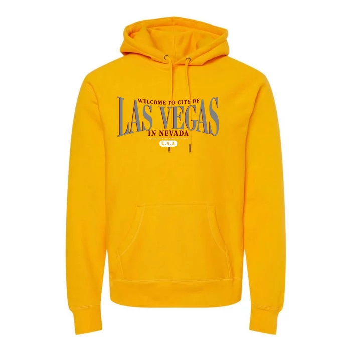 Welcome to the city of Las Vegas in Nevada Premium Hoodie