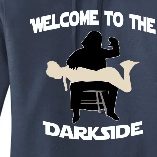 Welcome To The Dark Side Women's Pullover Hoodie