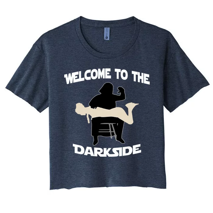 Welcome To The Dark Side Women's Crop Top Tee