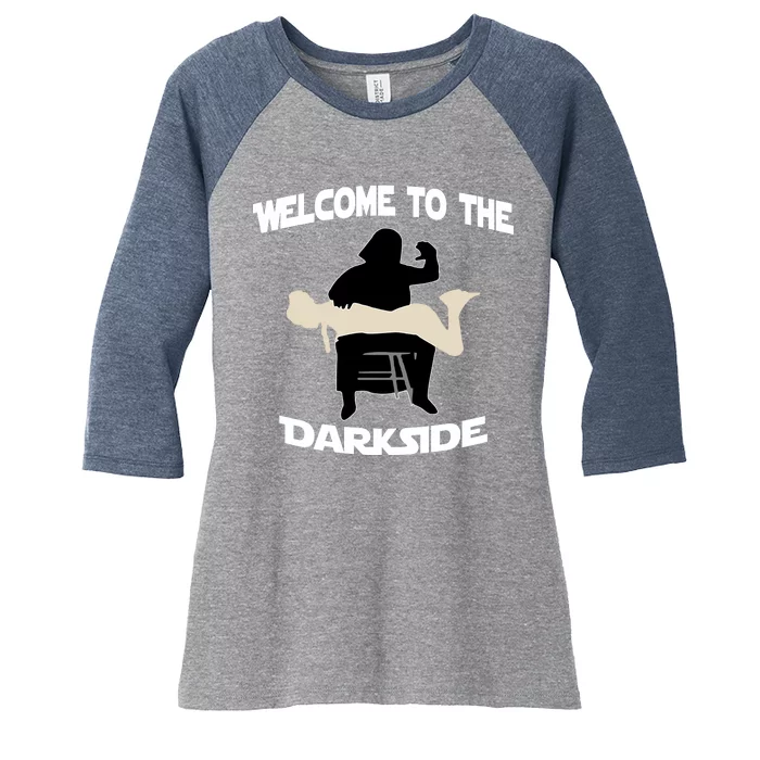 Welcome To The Dark Side Women's Tri-Blend 3/4-Sleeve Raglan Shirt