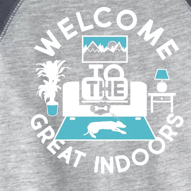 Welcome To The Great Indoors Toddler Fine Jersey T-Shirt