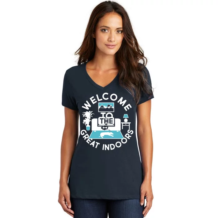 Welcome To The Great Indoors Women's V-Neck T-Shirt