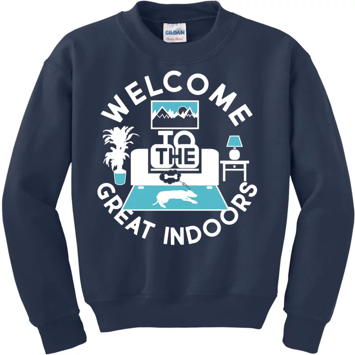 Welcome To The Great Indoors Kids Sweatshirt