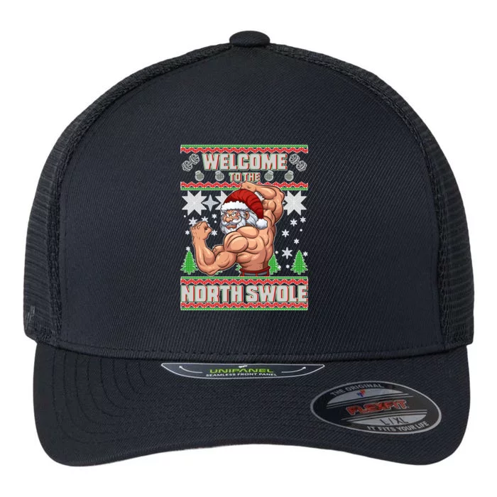 Welcome to the North Swole Santa Ugly Christmas Flexfit Unipanel Trucker Cap