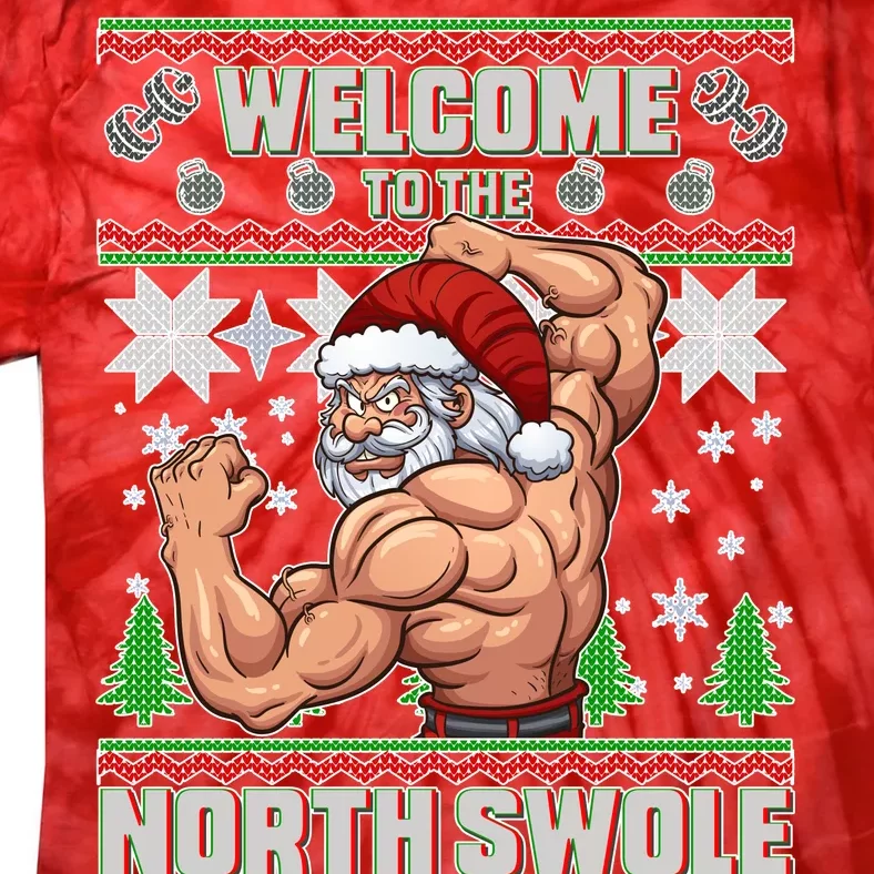 Welcome to the North Swole Santa Ugly Christmas Tie-Dye T-Shirt