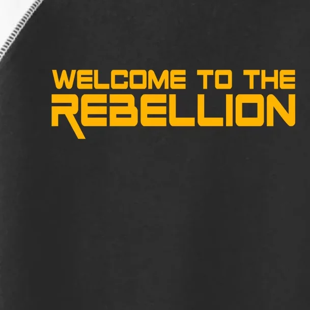 Welcome To The Rebellion Toddler Fine Jersey T-Shirt