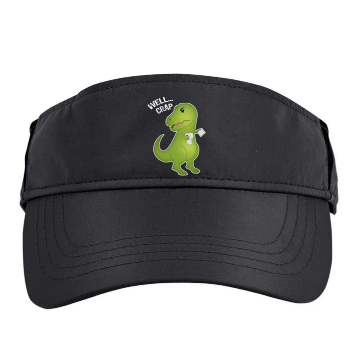 Well Crap Funny T-Rex Can't Wipe Adult Drive Performance Visor