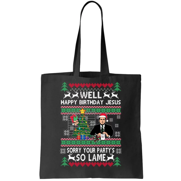 Well Happy Birthday Jesus Funny Quote Office Ugly Christmas Tote Bag