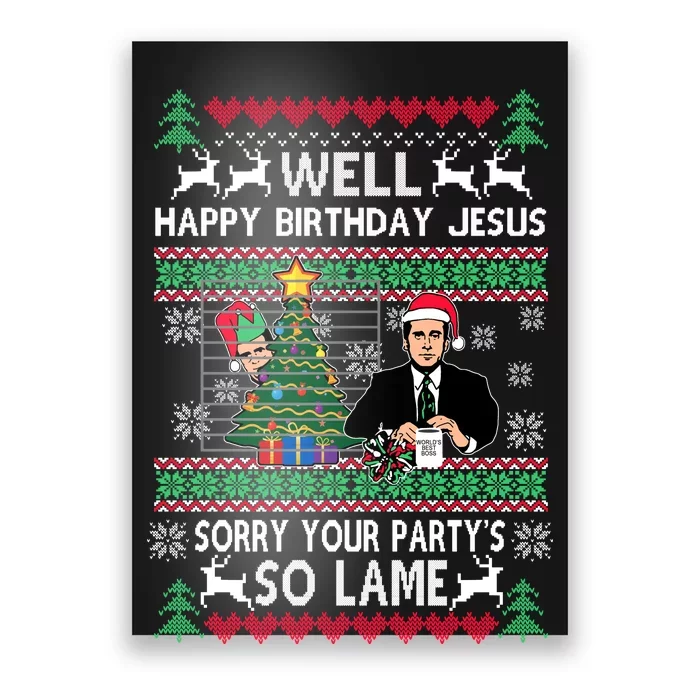 Well Happy Birthday Jesus Funny Quote Office Ugly Christmas Poster