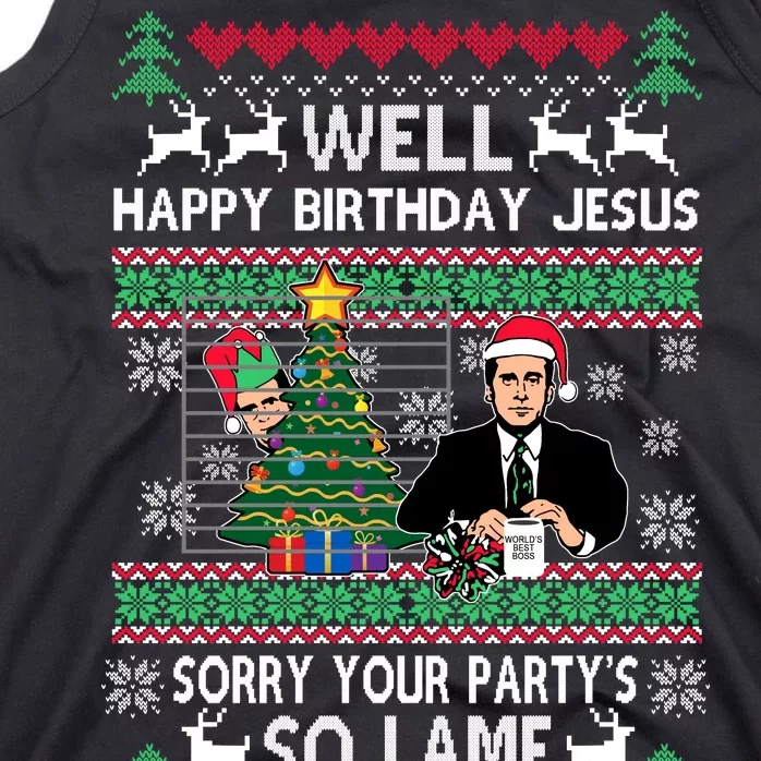 Well Happy Birthday Jesus Funny Quote Office Ugly Christmas Tank Top