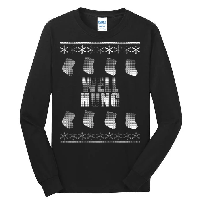 Well Hung Funny Ugly Christmas Tall Long Sleeve T-Shirt