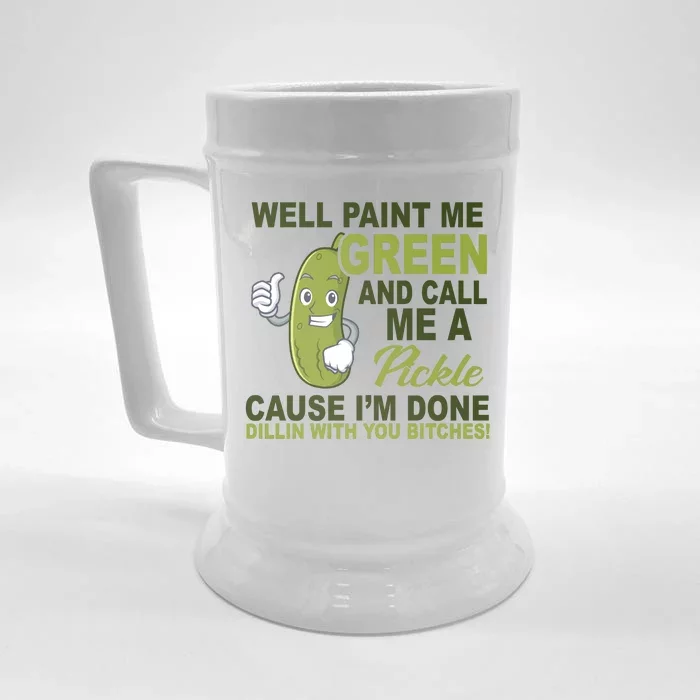 Well Paint Me Green Funny Pickle Saying Front & Back Beer Stein