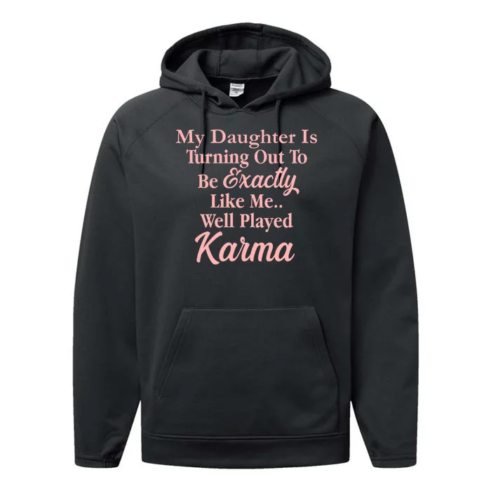 Well Played Karma Funny Daughter Performance Fleece Hoodie