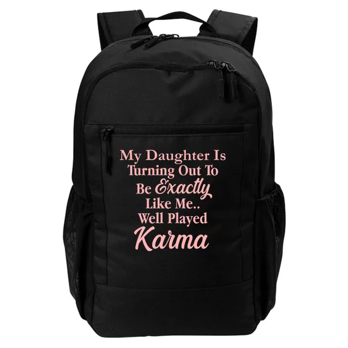 Well Played Karma Funny Daughter Daily Commute Backpack