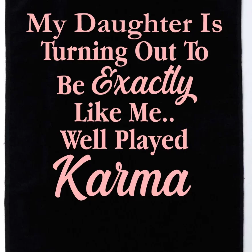 Well Played Karma Funny Daughter Platinum Collection Golf Towel