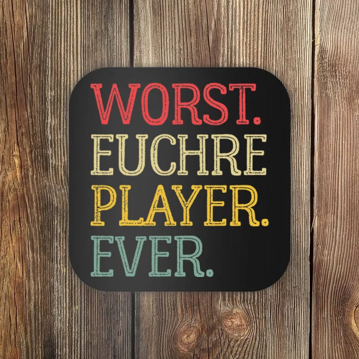 Worst Euchre Player Ever Funny Vintage Euchre Board Game Coaster