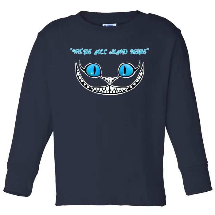 We're All Mad Here Crazy Face Toddler Long Sleeve Shirt