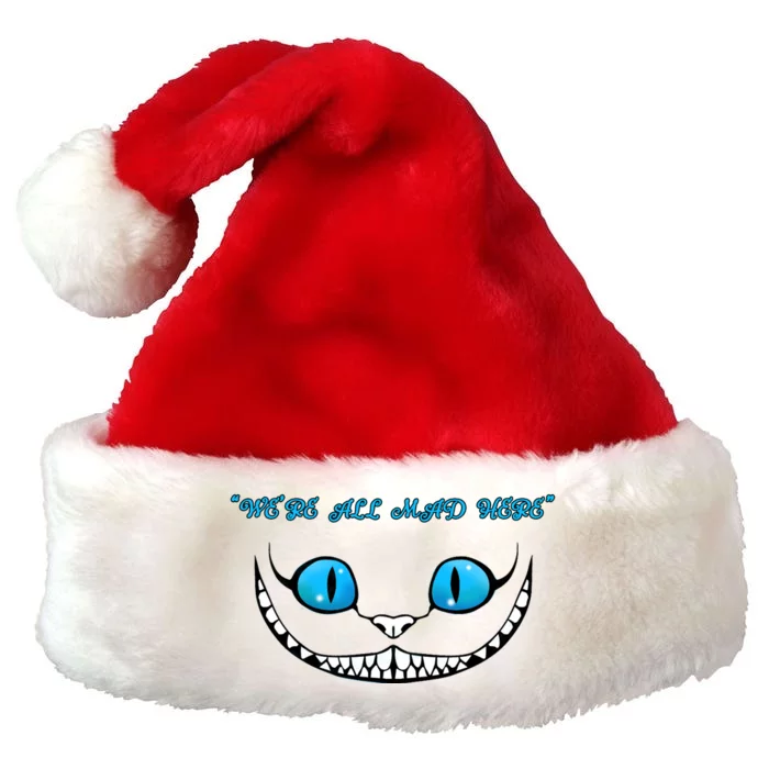 We're All Mad Here Crazy Face Premium Christmas Santa Hat