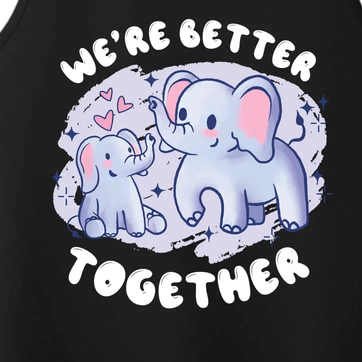 We're Better Together Performance Tank