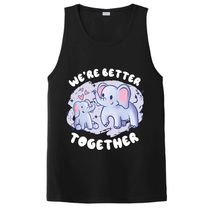 We're Better Together Performance Tank