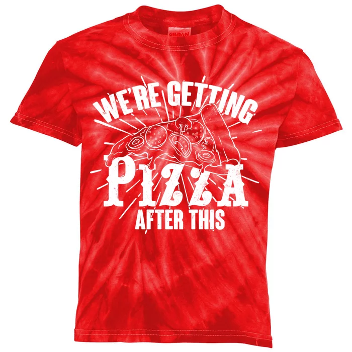 We're Getting Pizza After This Kids Tie-Dye T-Shirt