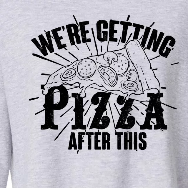 We're Getting Pizza After This Cropped Pullover Crew