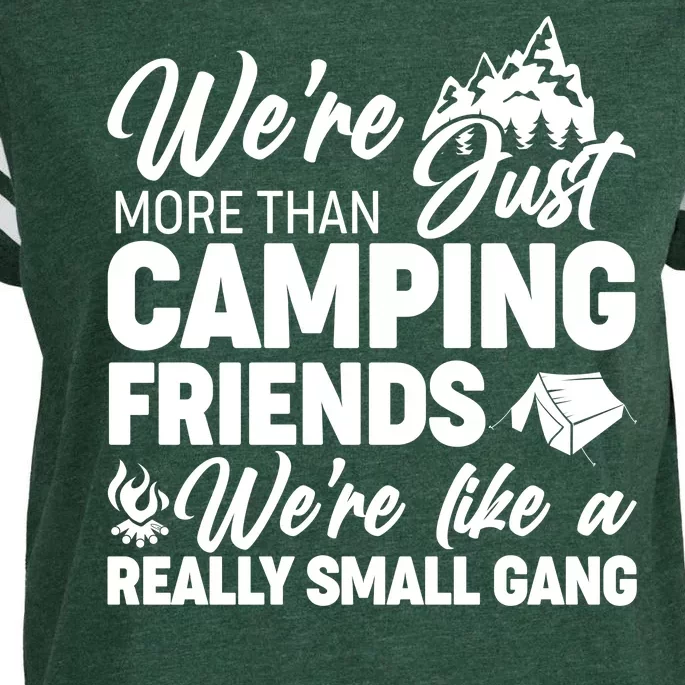 We're More That Camping Friends We're Like a Really Small Gang Enza Ladies Jersey Football T-Shirt