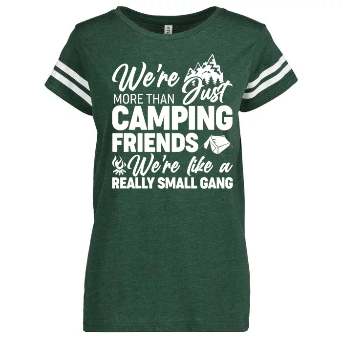 We're More That Camping Friends We're Like a Really Small Gang Enza Ladies Jersey Football T-Shirt