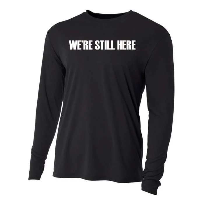 We're Still Here. The Resistance Resist Anti-Trump Cooling Performance Long Sleeve Crew